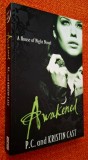 A House of Night Novel - AWAKENED