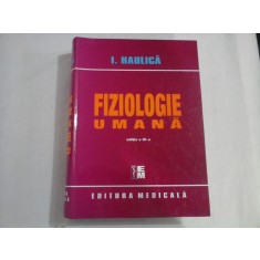 FIZIOLOGIE UMANA - I. HAULICA - editia a 3a 2007