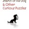 King Arthur in Search of His Dog and Other Curious Puzzles