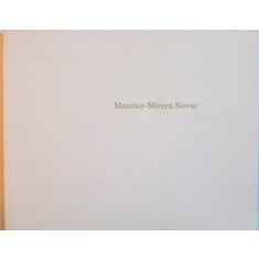 MAURICE - MIRCEA NOVAC, PICTURA, 2009 *PREZINTA HALOURI DE APA