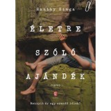 &Eacute;letre sz&oacute;l&oacute; aj&aacute;nd&eacute;k - Hanthy Kinga