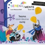 Teama care devine curaj - Luca Mazzucchelli, Giulia Telli