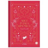 Alice In Tara Minunilor. Biblioteca Pentru Copii