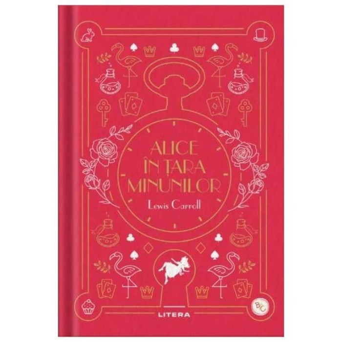 Alice In Tara Minunilor. Biblioteca Pentru Copii