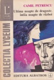 Camil Petrescu - Ultima noapte de dragoste, intaia noapte de razboi (1974)