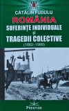 Romania, suferinte individuale si tragedii colective - 2023 - Catalin Fudulu (@K8), Prestige