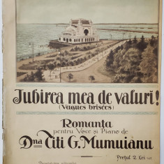 IUBIREA MEA DE VALURI ! ( VAGUES BRISEES ) - ROMANTA PENTRU VOCE SI PIANO de Dna. TITI G. MUMUIANU , CROMOLITOGRAFIE , CCA . 1900 , DEDICAT ORASULUI C