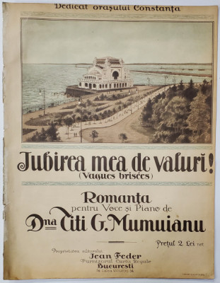 IUBIREA MEA DE VALURI ! ( VAGUES BRISEES ) - ROMANTA PENTRU VOCE SI PIANO de Dna. TITI G. MUMUIANU , CROMOLITOGRAFIE , CCA . 1900 , DEDICAT ORASULUI C foto