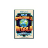 Uncle John's What a Wonderful (Weird) World Bathroom Reader: Strange Stories and Fantastic Facts