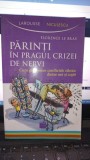 Parinti in pragul crizei de nervi , cum gestionam conflictele zilnice dintre noi si copii - Florence Le Bras