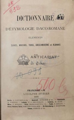 Dictionnaire d&amp;#039;etymologie daco-romane - 1879 - A. de Cihac ($S174) foto