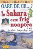 Jackie Gaff - Oare de ce...? In Sahara este frig noaptea si alte intrebari