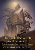 The Fork, the Witch, and the Worm - Volumul 1 | Christopher Paolini, 2019