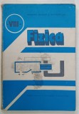 FIZICA , MANUAL PENTRU CLASA A - VIII -A de EMANUEL NICHITA ...GRIGORE ILIE , 1986, COPERTA CU PETE SI URME DE UZURA