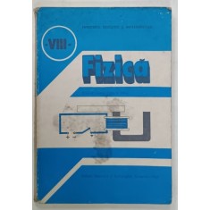 FIZICA , MANUAL PENTRU CLASA A - VIII -A de EMANUEL NICHITA ...GRIGORE ILIE , 1986, COPERTA CU PETE SI URME DE UZURA