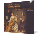 Marin Marais: La voix de la viole