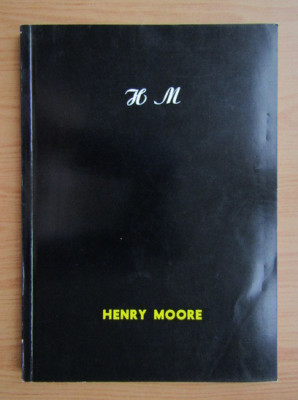 Expozitia Henry Moore (catalog de arta Dalles 1965 Sculptura si Desen 1924-1964) foto