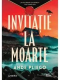 Cumpara ieftin Invitatie la moarte/Ande Pliego