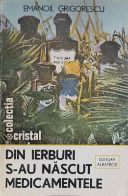 DIN IERBURI S-AU NASCUT MEDICAMENTELE-EMANOIL GRIGORESCU-267549 foto