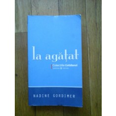 LA AGATAT - NADINE GORDIMER