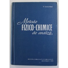 METODE FIZIC- CHIMICE DE ANALIZA de I.S. LEALIKOV , 1963