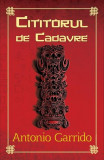 Cititorul de cadavre - Hardcover - Antonio Garrido - RAO