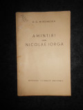 G. G. MIRONESCU - AMINTIRI DESPRE NICOLAE IORGA (1940)