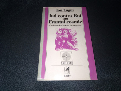 ION TUGUI - IAD CONTRA RAI SAU FRONTUL COSMIC foto