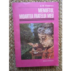 G. M. Vladescu - Menuetul. Moartea fratelui meu