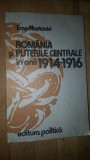 Romania si Puterile Centrale in anii 1914-1916- Ema Nastovici