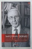 IMPOTRIVA DERIVEI , VOLUM OMAGIAL STELIAN DUMISTRACEL ' 80 , 2017
