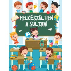 Felk&eacute;sz&uuml;lten a suliba! - Izmindi Katalin