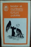 Cumpara ieftin TEODOR AL. MUNTEANU: FURTUNI POTOLITE/VERSURI 1937-1944/DEDICATIE-AUTOGRAF(1972)