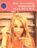 Din Secretele Frumusetii Machiajului - Olga Tuduri, Ceres 1969, Carte Machiaj, Colectia Caleidoscop