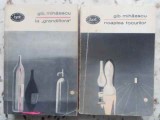 La Grandiflora &amp; Noaptea Focurilor, vol. 1-2, Gib. Mihaescu - Roman, editura Pentru Literatura 1967, 730 pagini
