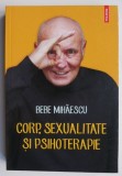 Corp, Sexualitate si Psihoterapie - Bebe Mihaescu - Dezvoltare Personala