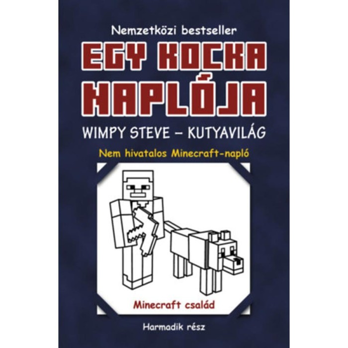 Egy kocka napl&oacute;ja 3. - Wimpy Steve - Kutyavil&aacute;g