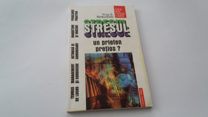 STRESUL , UN PRIETEN PRETIOS ? de VERA BIRKENBIHL , 1999 RFR18/2