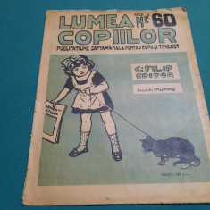 REVISTA LUMEA COPIILOR *ANUL II /NR. 60/1923/G. FILIP EDITOR *DESENE DE MURNU