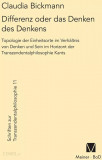 Differenz oder das Denken des Denkens / Claudia Bickmann