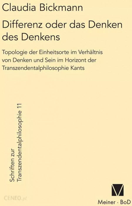 Differenz oder das Denken des Denkens / Claudia Bickmann