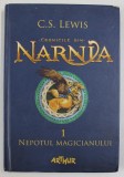 CRONICILE DIN NARNIA , NEPOTUL MAGICIANULUI de C.S. LEWIS , 2015