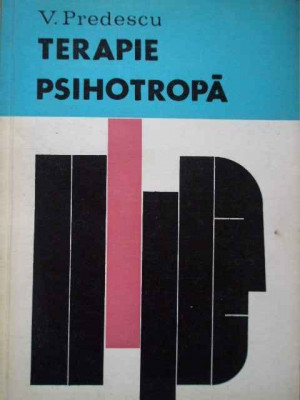 Terapie Psihotropa - V. Predescu ,289889 foto