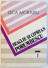 IRACLIE SI CIPRIAN PORUMBESCU , VOL. I de LECA MORARIU , 1986 foto