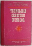 Tehnologia Creșterii Suinelor - Ion Dinu - Carte Agronomie