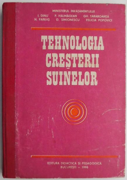 Tehnologia cresterii suinelor &ndash; Ion Dinu