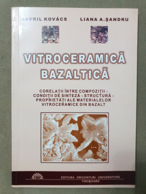 Vitroceramică bazaltică - Gavril Kovacs, Liana A. Șandru foto