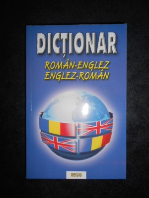 LAURA VERONICA COTOAGA - DICTIONAR ROMAN-ENGLEZ / ENGLEZ-ROMAN foto