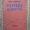 PAPIERS D&#039;IDENTITE - PAUL MORAND (CARTE IN LIMBA FRANCEZA)