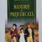 Mandrie si prejudecata - Jane Austen